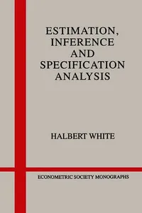 Estimation, Inference and Specification Analysis