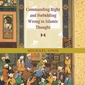 Commanding Right and Forbidding Wrong in Islamic Thought