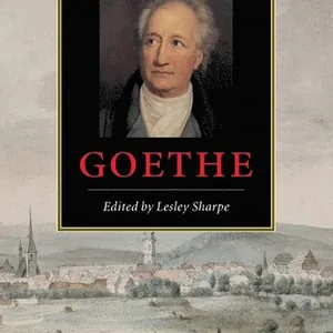 The Cambridge Companion to Goethe