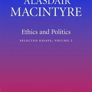 Ethics and Politics: Volume 2