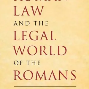 Roman Law and the Legal World of the Romans
