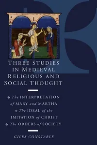 Three Studies in Medieval Religious and Social Thought