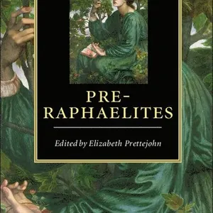 The Cambridge Companion to the Pre-Raphaelites