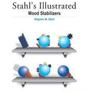 Stahl's Illustrated Mood Stabilizers