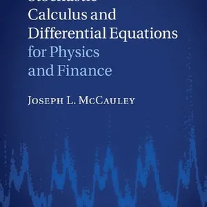 Stochastic Calculus and Differential Equations for Physics and Finance