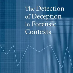 The Detection of Deception in Forensic Contexts