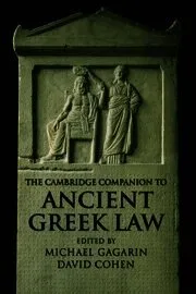 The Cambridge Companion to Ancient Greek Law