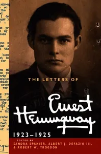 The Letters of Ernest Hemingway: Volume 2, 1923-1925