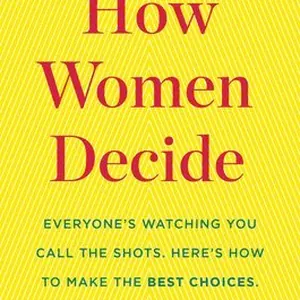 How Women Decide