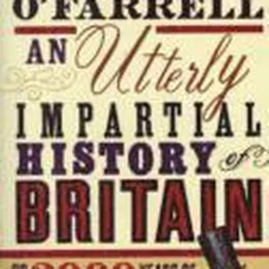 Utterly Impartial History of Britain