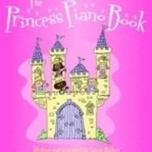 Just For Kids... The Princess Piano Book