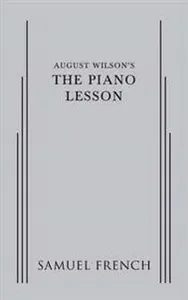 August Wilson's The Piano Lesson