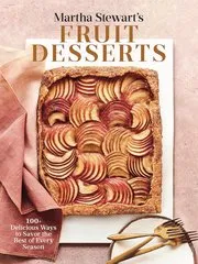 Martha Stewart's Fruit Desserts