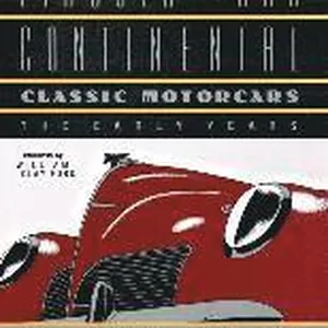 LINCOLN AND CONTINENTAL Classic Motorcars: The Early Years