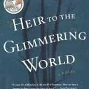 Heir to the Glimmering World