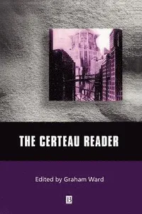 Certeau Reader