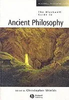 Blackwell Guide to Ancient Philosophy