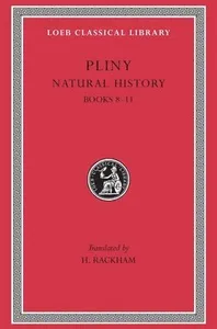 Natural History, Volume III: Books 8-11
