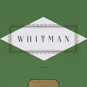 Whitman: Poems: Edited by Peter Washington
