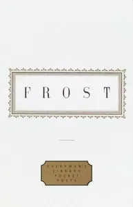 Frost: Poems: Edited by John Hollander