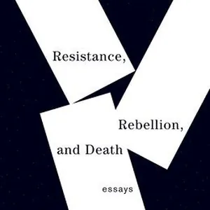 Resistance, Rebellion, and Death