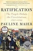Ratification: The People Debate the Constitution, 1787-1788