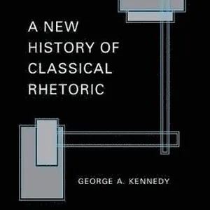 New History of Classical Rhetoric