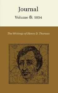 Writings of Henry David Thoreau, Volume 8