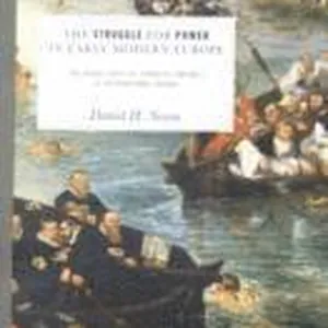 Struggle for Power in Early Modern Europe