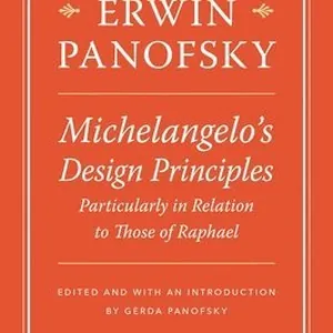 Michelangelo's Design Principles, Particularly in Relation to Those of Raphael