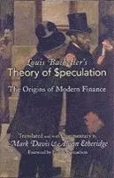 Louis Bachelier's Theory of Speculation