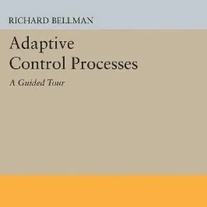 Adaptive Control Processes