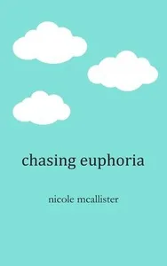 Chasing Euphoria