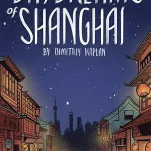 Daydreams of Shanghai