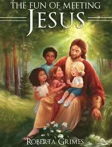 The Fun of Meeting Jesus