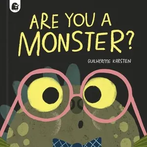 Are You a Monster?: Winner of the Booktrust Storytime Prize 2024