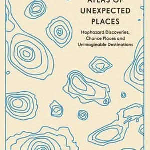 Atlas of Unexpected Places