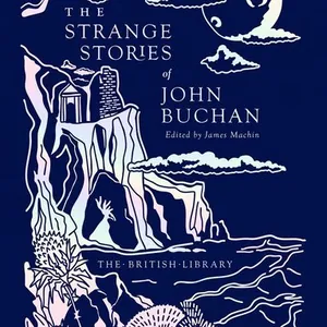 Strange Stories of John Buchan