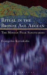 Ritual in the Bronze Age Aegean