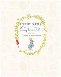Beatrix Potter The Complete Tales