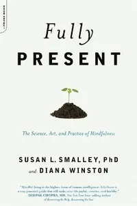 Fully Present