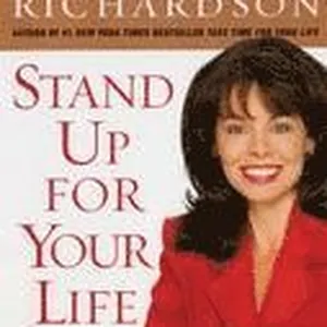 Stand Up for Your Life: A Practical Step-By-Step Plan to Build Inner Confidence and Personal Power