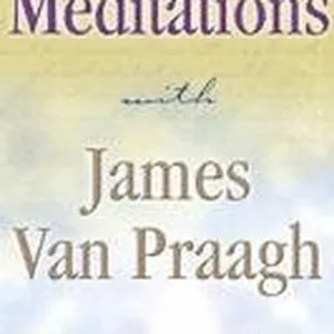 Meditations with James Van Praagh