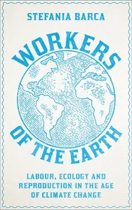 Workers of the Earth