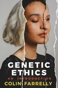 Genetic Ethics