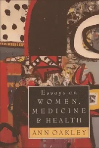 Essays on Women, Medicine & Health