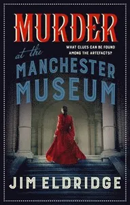 Murder at the Manchester Museum