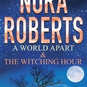A World Apart & The Witching Hour