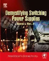 Demystifying Switching Power Supplies