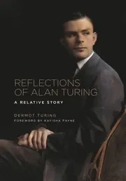 Reflections of Alan Turing